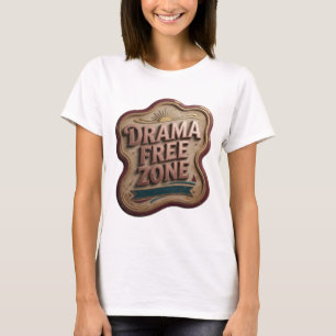 Modern Pink DRAMA FREE ZONE Custom Tee
