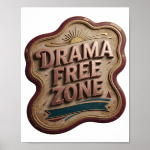 Modern Pink DRAMA FREE ZONE Poster