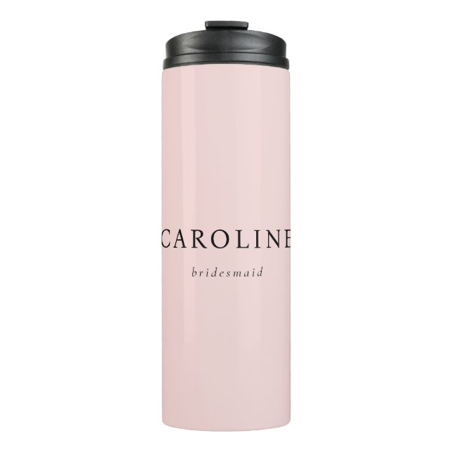 Modern Pink Sophisticated Bridesmaid Name Thermal Tumbler (Front)