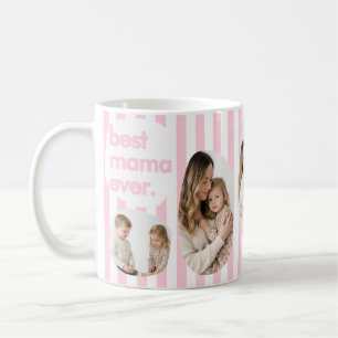 Modern Pink Stripe Best Mama Ever Photo Collage Coffee Mug