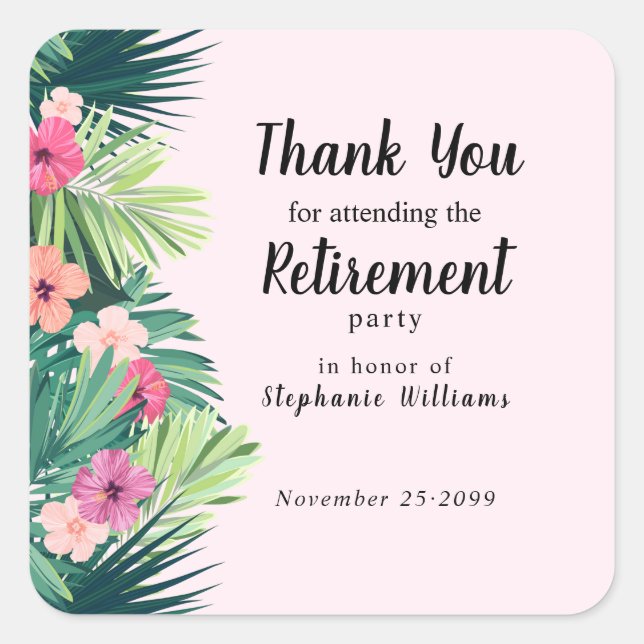 Modern Pink Tropical Flower Retirement Party Square Sticker (Front)