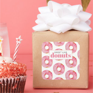 Modern Pink Watercolor Sweet Like Doughnuts Quote Square Sticker