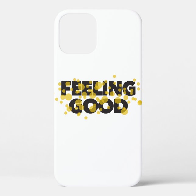 Modern, playful, cheerful design of Feeling Good Case-Mate iPhone Case (Back)