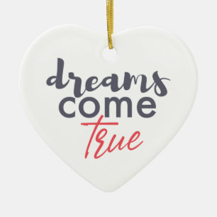 Modern playful graphic design of Dreams Come True Ceramic Ornament