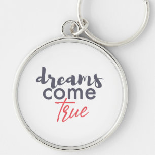 Modern playful graphic design of Dreams Come True Key Ring