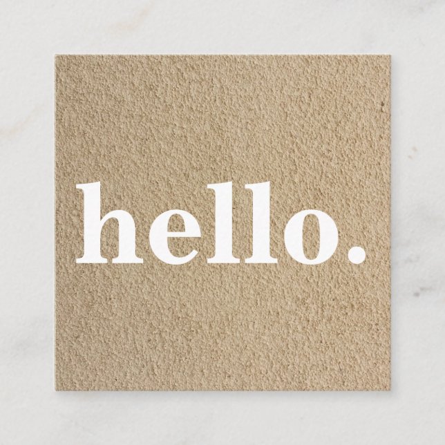 Modern Professional Minimalist Rustic Kraft Hello Square Business Card (Front)
