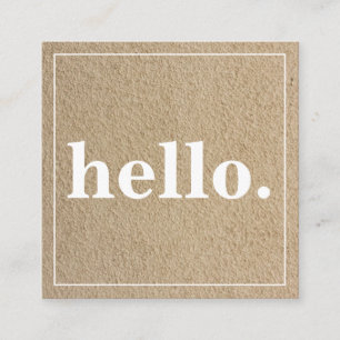 Modern Professional Minimalist Rustic Kraft Hello Square Business Card