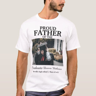 Modern Proud father of the graduate custom photo T-Shirt
