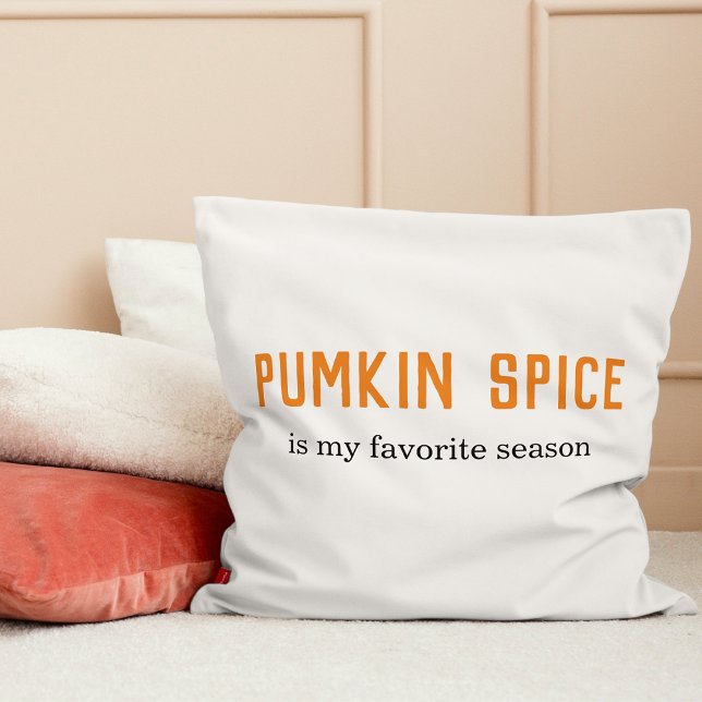 Modern Pumpkin Spice Is My Favorite Season Quote Cushion (Creator Uploaded)