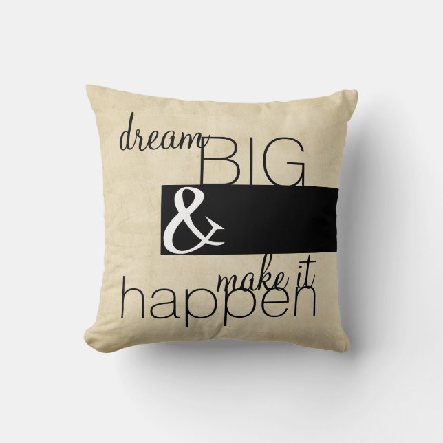 modern quote pillow dream big text black on ecru (Front)