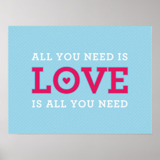 MODERN QUOTE wedding couple "all you need is love" Poster