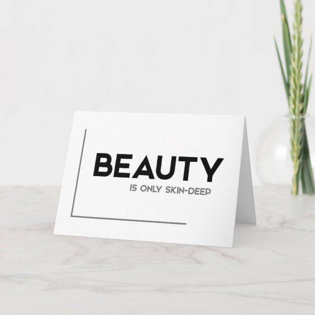 MODERN quotes: beauty is only skin-deep Card (Front)