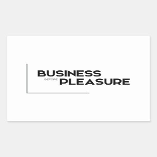 MODERN quotes: business before pleasure Rectangular Sticker