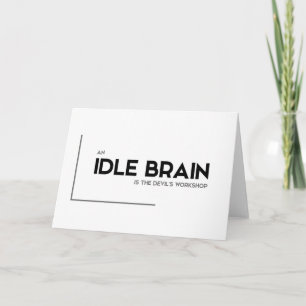 MODERN quotes: idle brain, devil's workshop Card