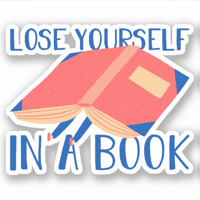Modern reading quote Lose yourself in a book (Front)