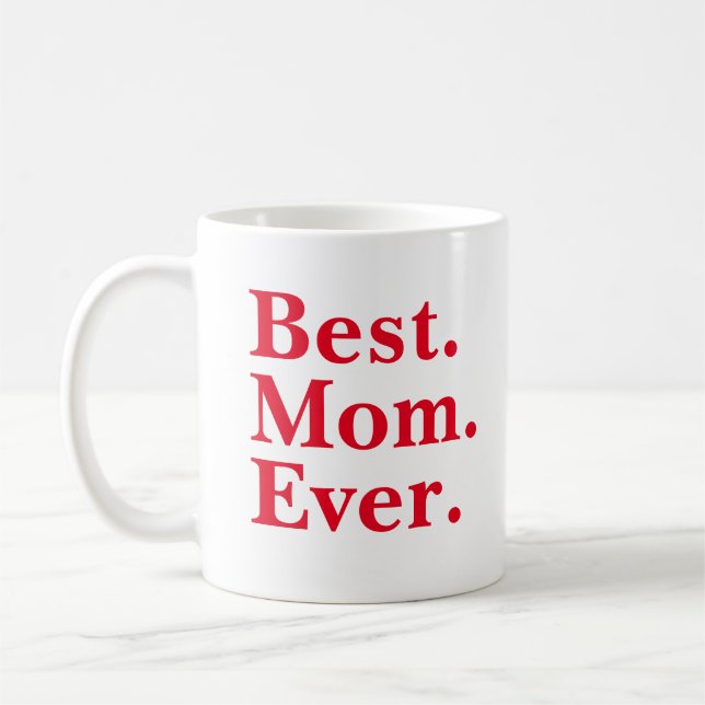 Modern Red "Best Mum Ever" typography Coffee Mug (Left)