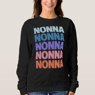 Modern Repeated Text Nonna Grandmother Sweatshirt