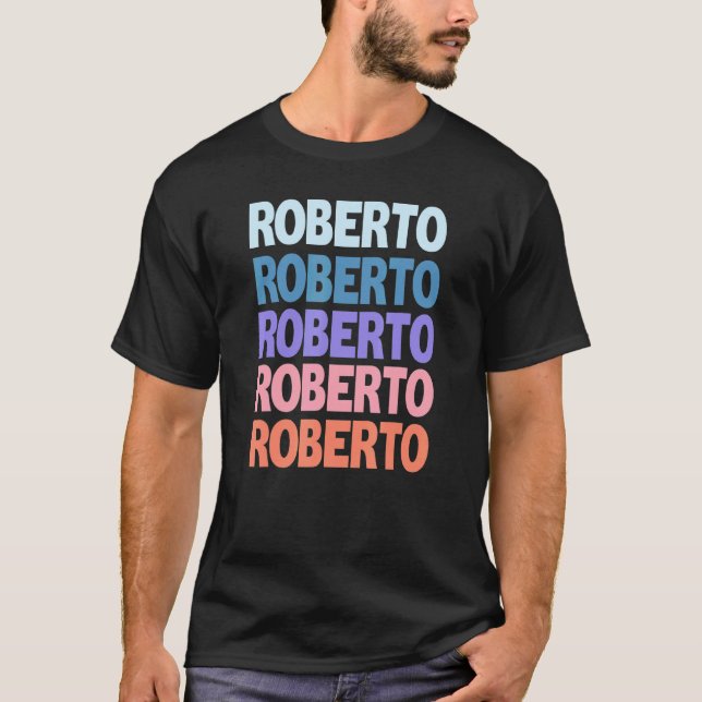 Modern Repeated Text Roberto T-Shirt (Front)