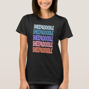 Modern Repeated Text Sheepadoodle T-Shirt
