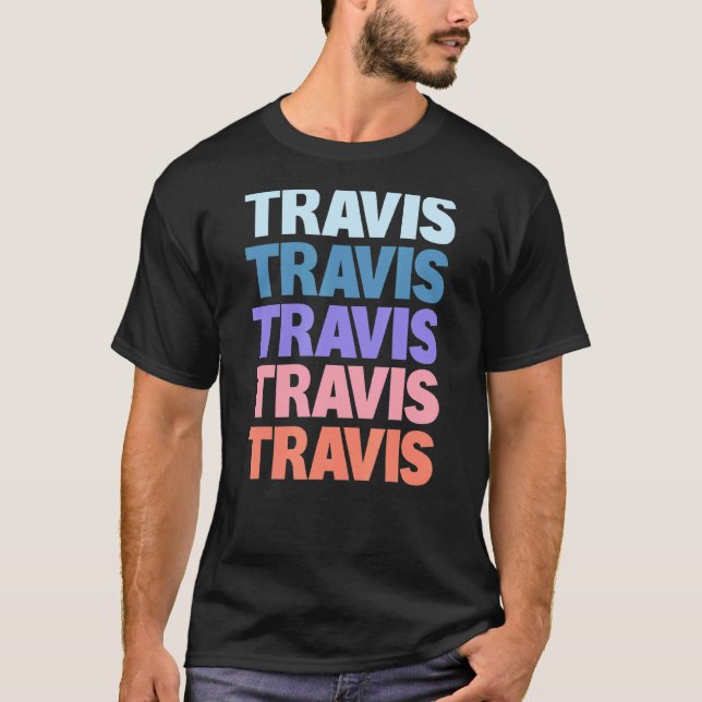 Modern Repeated Text Travis T-Shirt (Front)