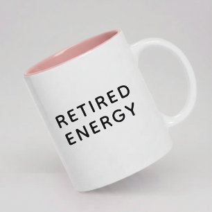 Modern Retired Energy Mug Retirement Gift for Him