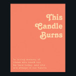 Modern Retro | Coral This Candle Burns Poster<br><div class="desc">This modern retro | coral this candle burns poster is perfect for your simple vintage, colourful tropical boho summer wedding. Its unique bohemian mid-century font gives this design a classic minimalist groovy hippie vibe. If you're looking for a design that features bright, bold colours for your creative 70's beach wedding,...</div>