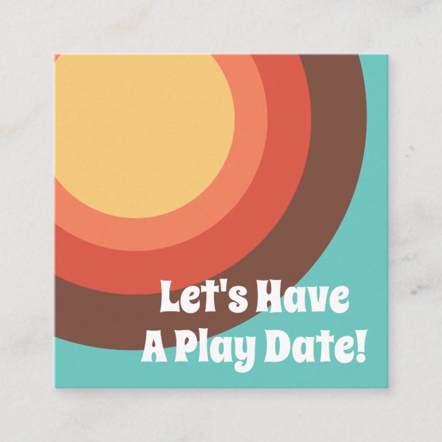 Modern Retro Groovy Bright Let's Have a Play Date Calling Card (Front)