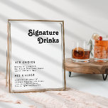 Modern Retro Lettering Signature Drinks Sign<br><div class="desc">This modern retro lettering signature drinks sign is perfect for your unique, trendy simple vintage bohemian summer wedding. The lettering is a stylish black, chic 70's boho font giving this design classic minimal groovy hippie vibes. You can add your own graphics or pictures if you want to customise it. Please...</div>