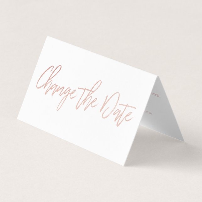 Modern Rose Gold Foil Script Change The Date Card (Front)