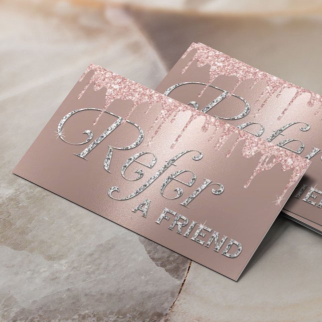 Modern Rose Gold Glitter Drips Beauty Salon Spa Referral Card (Creator Uploaded)