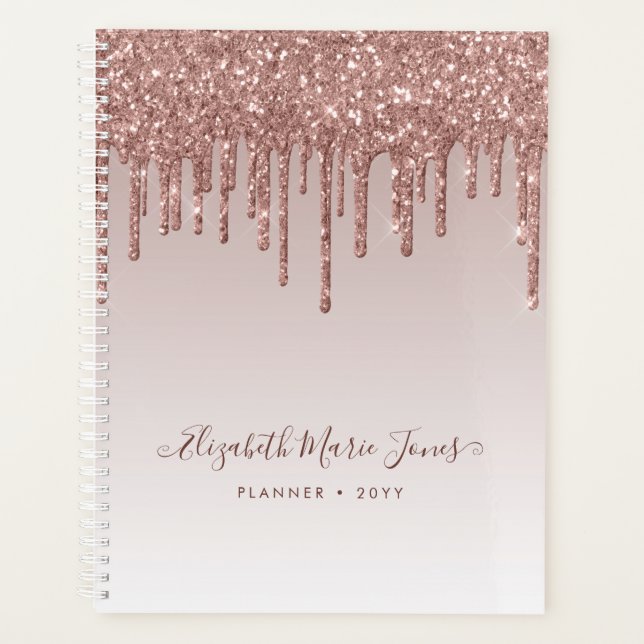 Modern Rose Gold Glitter Drips Elegant Script Planner (Front)