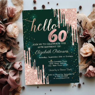 Modern Rose Gold Glitter Drips Green 60th Birthday Invitation