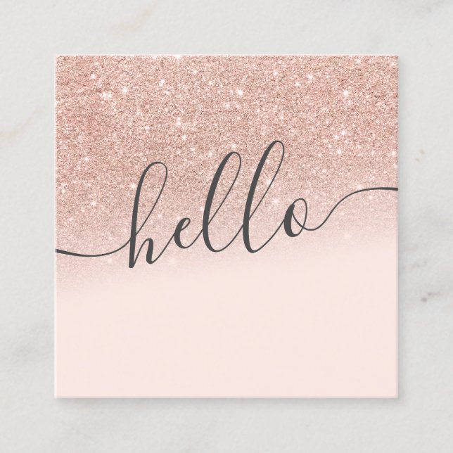 Modern rose gold glitter ombre blush pink hello square business card (Front)
