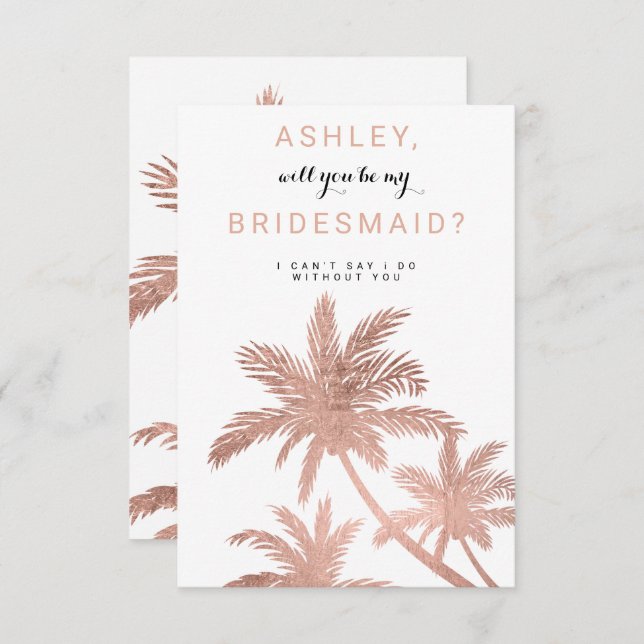 Modern rose gold palm trees tropical Bridesmaid Invitation (Front/Back)