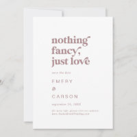 Modern RoseGold Typography Nothing Fancy Just Love