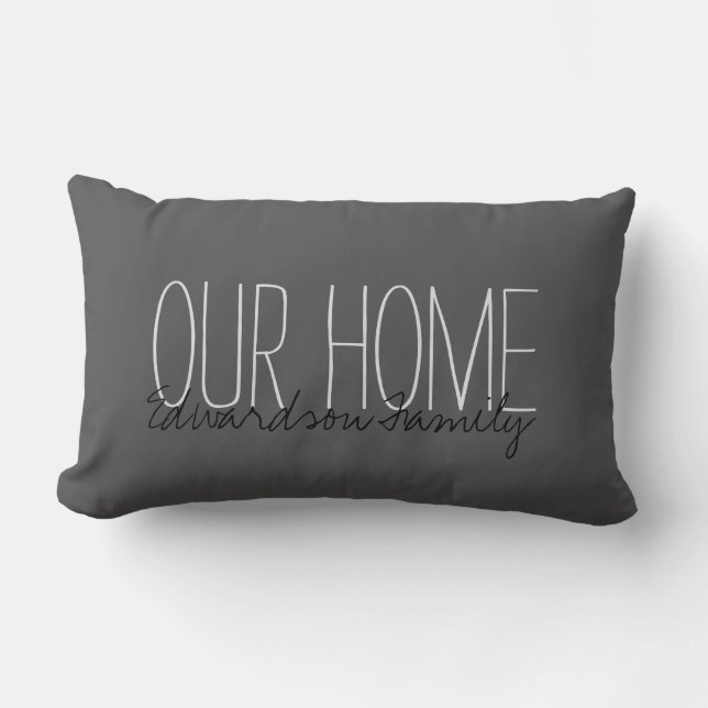 Modern rustic dark grey Our Home Family name Lumbar Cushion (Front)