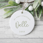 Modern Sage Font Baby's First Christmas Photo Ceramic Ornament<br><div class="desc">My First Chrismtas: Baby's milestone ornament with a photo,  with a modern sage green typography.</div>