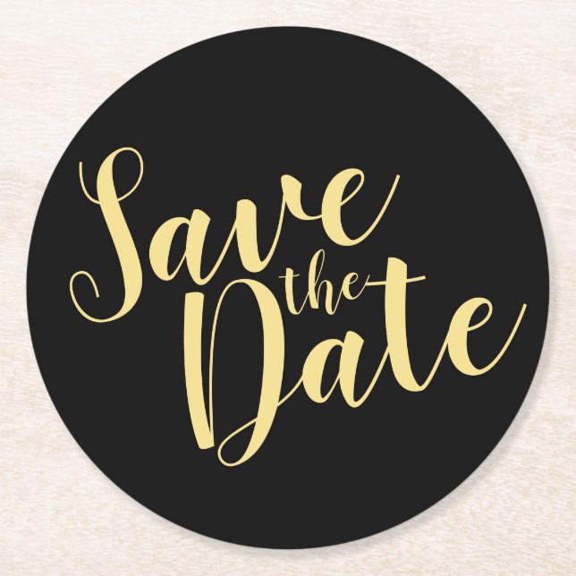 Modern Script Black and Gold Wedding Save the Date Round Paper Coaster (Front)
