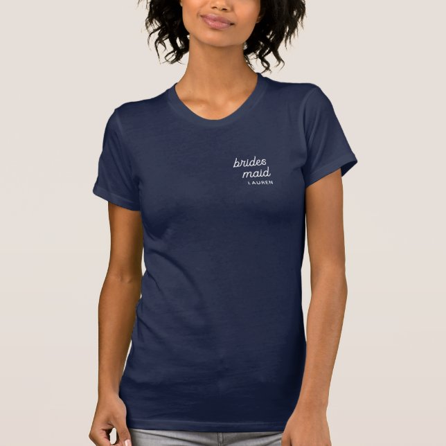 Modern Script Bridesmaid Name T-Shirt (Front)