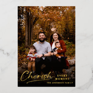Modern Script Cherish Every Moment Floral Foil Holiday Card