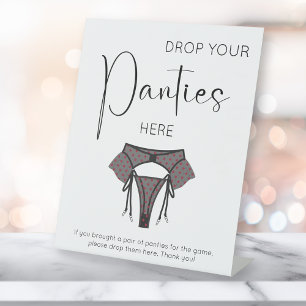 Modern Script Drop Your Panties Here Pedestal Sign
