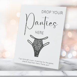 Modern Script Drop Your Panties Here Pedestal Sign
