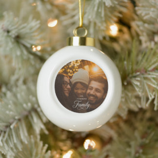 Modern Script Family Custom Photo Name Ceramic Ball Christmas Ornament
