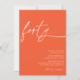 Modern Script Fortieth Birthday Party  Invitation