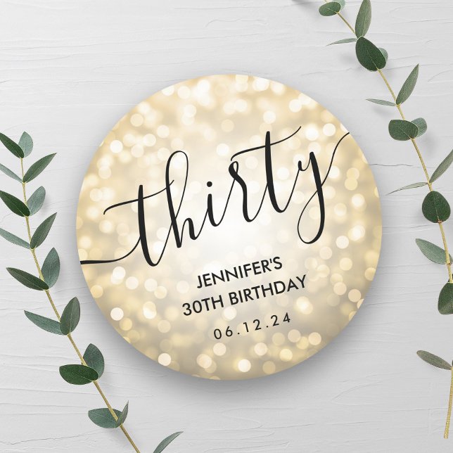 Modern Script Gold Glitter Lights 30th Birthday  Classic Round Sticker (Modern Script Gold Glitter Lights 30th Birthday Classic Round Sticker)