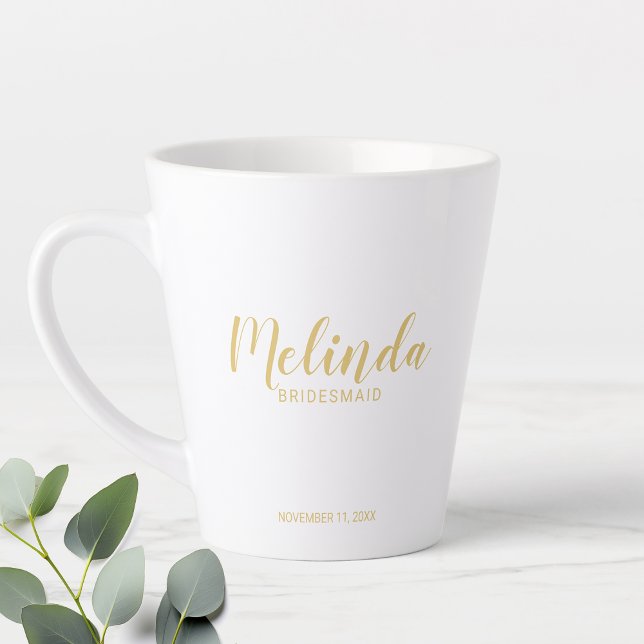 Modern Script Gold Personalised Bridesmaids Coffee Latte Mug (Creator Uploaded)