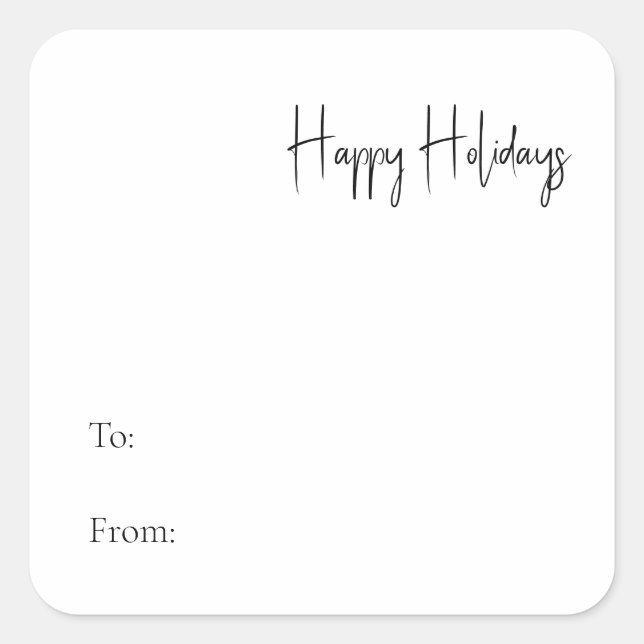 Modern Script Happy Holidays To From Square Sticker (Front)