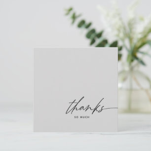 Modern Script Light Grey and Black Thanks Thank You Card