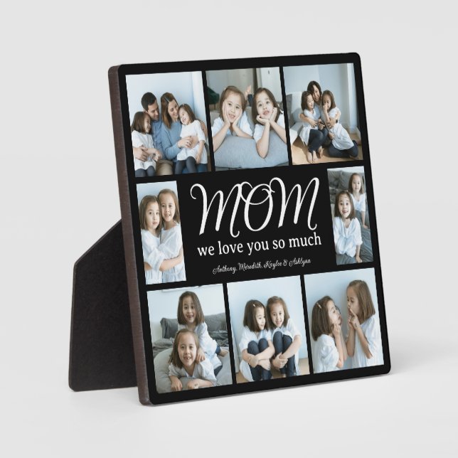 Modern Script Mom We Love You Photo Collage Plaque (Front)