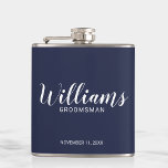 Modern Script Navy Blue Personalised Groomsmen Hip Flask<br><div class="desc">Modern Script Navy Blue Personalised Groomsmen Flask
featuring personalised groomsman's name in modern calligraphy font style with title and wedding date in modern sans serif font style on navy blue background.

Also perfect for Father of the Bride,  Best man and more.</div>